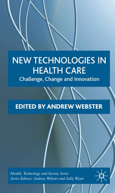 A. Webster - New Technologies in Health Care, Inbunden