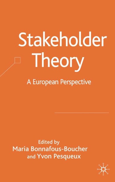 M. Bonnafous-Boucher, Y. Pesqueux - Stakeholder Theory, Inbunden