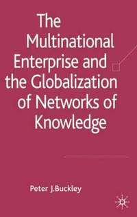 bokomslag The Multinational Enterprise and the Globalization of Knowledge