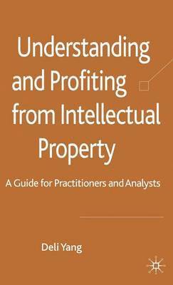 bokomslag Understanding and Profiting from Intellectual Property