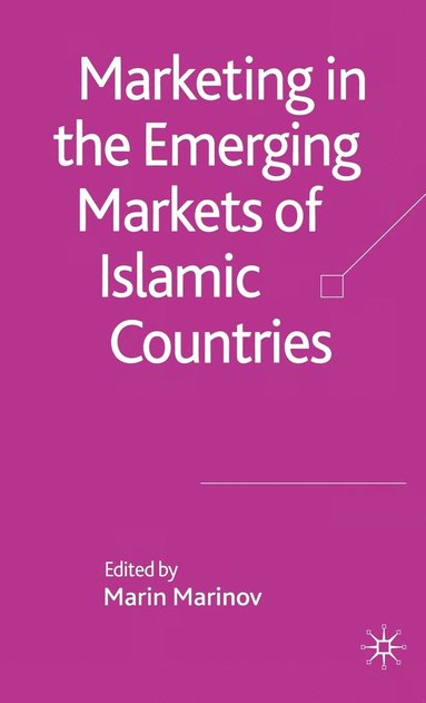 bokomslag Marketing in the Emerging Markets of Islamic Countries