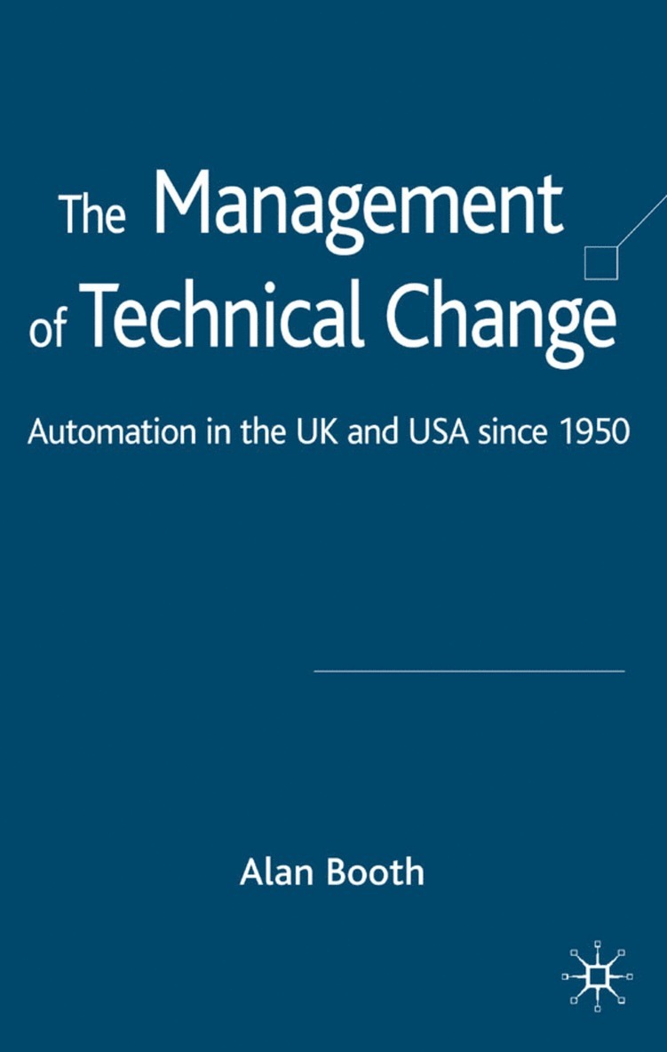 A. Booth, Alan Booth - Management of Technical Change, Inbunden