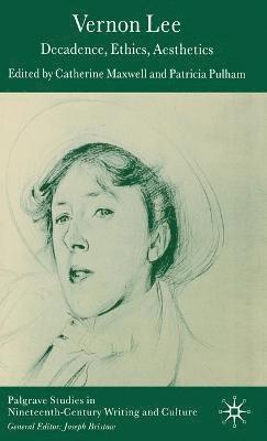 Patricia Pulham, Catherine Maxwell - Vernon Lee, Inbunden