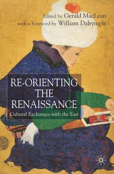 bokomslag Re-Orienting the Renaissance