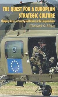 bokomslag The Quest for a European Strategic Culture