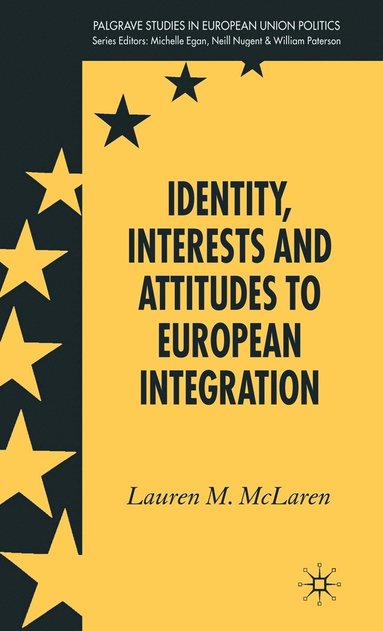 bokomslag Identity, Interests and Attitudes to European Integration