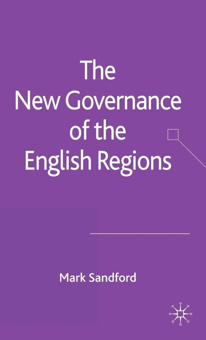 M. Sandford, Mark Sandford - New Governance of the English Regions, Inbunden