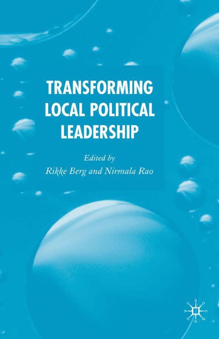 R. Berg, N. Rao, Dr Berg, Rikke, Nirmala Rao - Transforming Political Leadership in Local Government, Inbunden
