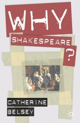 bokomslag Why Shakespeare?