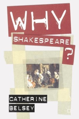 bokomslag Why Shakespeare?