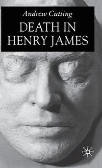 bokomslag Death in Henry James