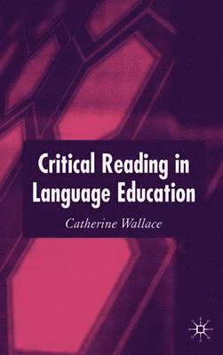 C. Wallace, Dr Wallace, Catherine - Critical Reading in Language Education, Häftad