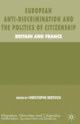 bokomslag European Anti-Discrimination and the Politics of Citizenship