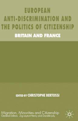 European Anti-Discrimination and the Politics of Citizenship