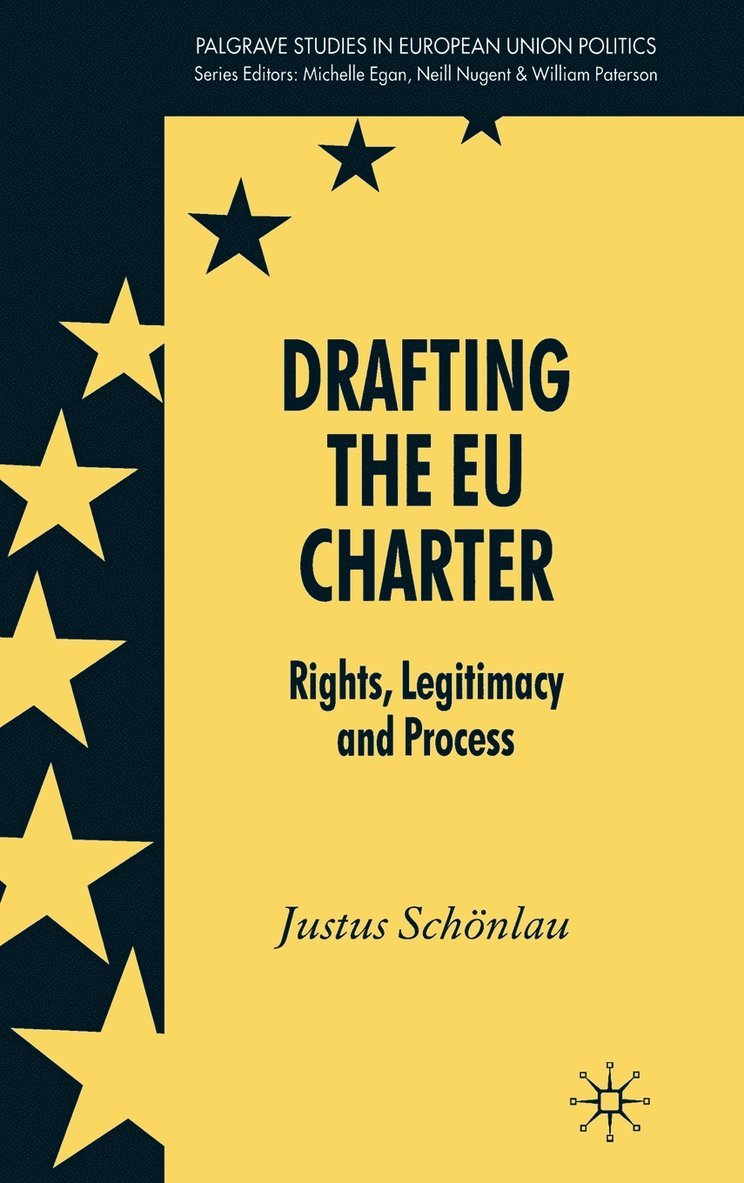 J. Schönlau, Justus Schonlau - Drafting the EU Charter, Inbunden