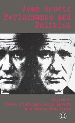 Jean Genet: Performance and Politics 1