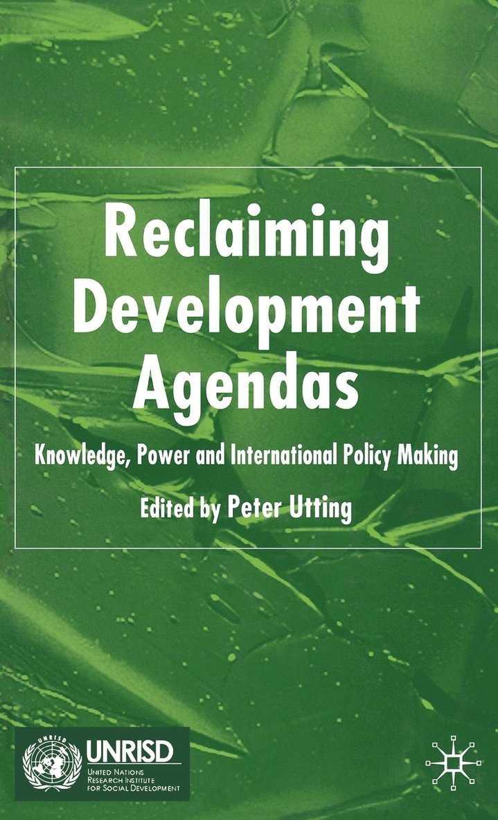 Reclaiming Development Agendas 1