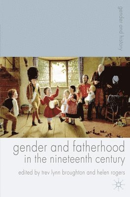 bokomslag Gender and Fatherhood in the Nineteenth Century
