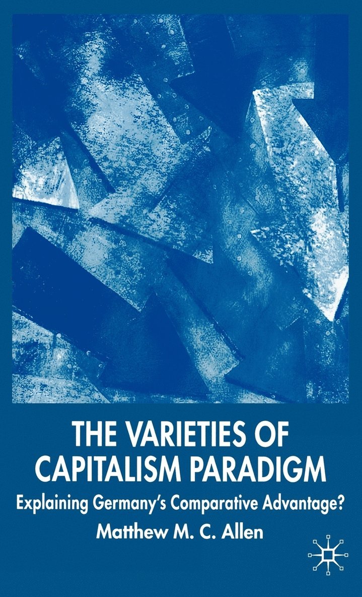 The Varieties of Capitalism Paradigm 1