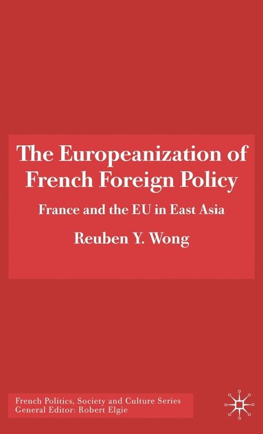 bokomslag The Europeanization of French Foreign Policy
