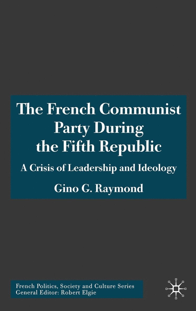 The French Communist Party During the Fifth Republic 1