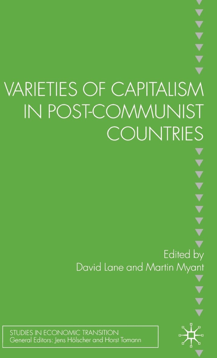 Varieties of Capitalism in Post-Communist Countries 1