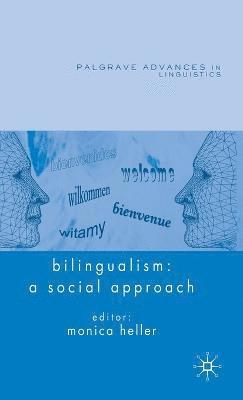 Bilingualism: A Social Approach 1