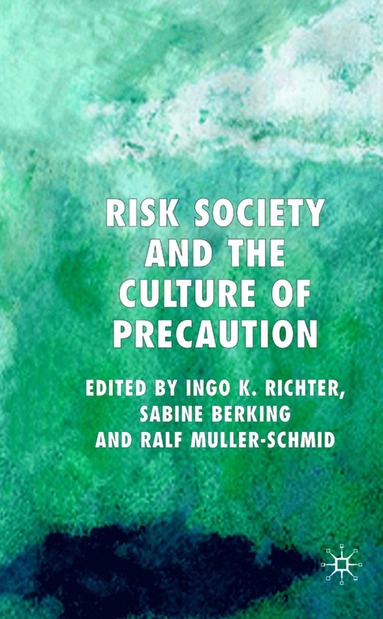 bokomslag Risk Society and the Culture of Precaution