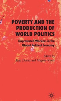 bokomslag Poverty and the Production of World Politics