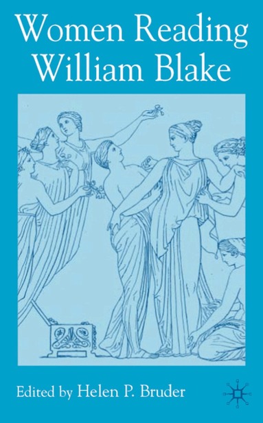 H. Bruder, Helen P. Bruder - Women Reading William Blake, Inbunden