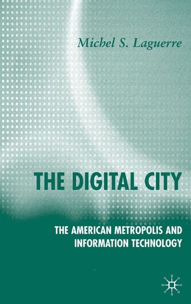 M. Laguerre - Digital City, Inbunden