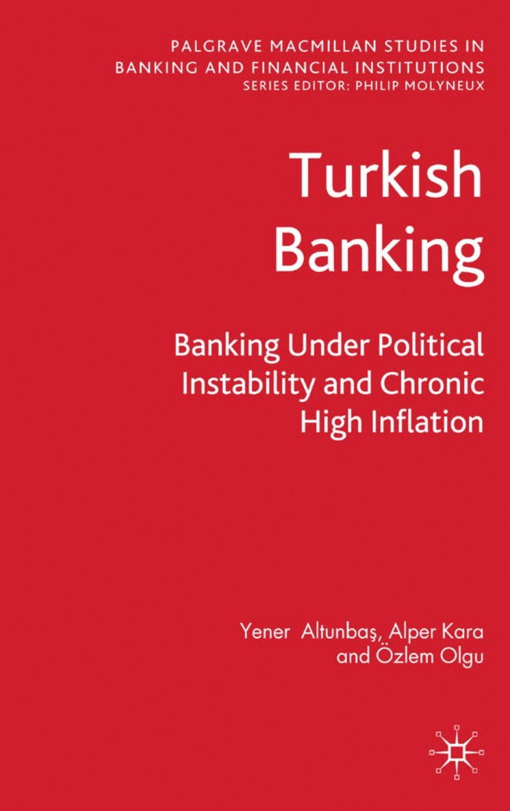 Y. Altunbas, A. Kara, Ö. Olgu, Alper Kara, Yener Altunbas - Turkish Banking, Inbunden