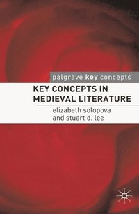 bokomslag Key Concepts in Medieval Literature