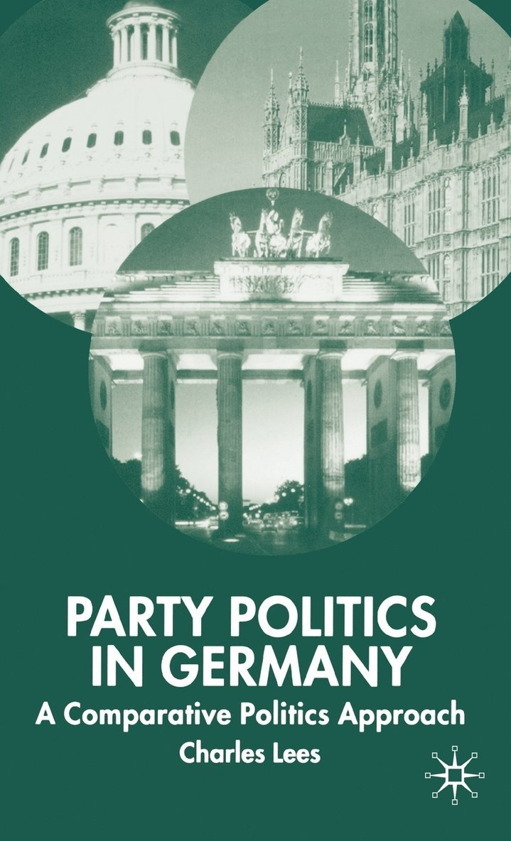 C. Lees, Dr Lees, Charles - Party Politics in Germany, Inbunden