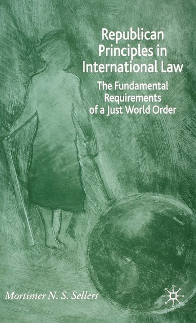 bokomslag Republican Principles in International Law