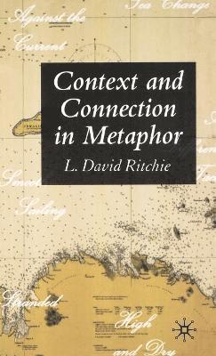 Context and Connection in Metaphor 1