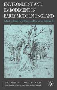 bokomslag Environment and Embodiment in Early Modern England