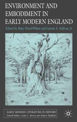 Environment and Embodiment in Early Modern England 1