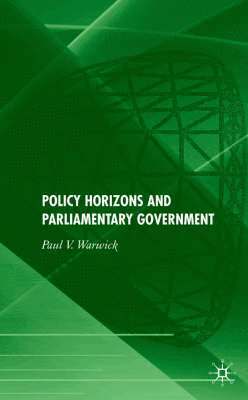 Policy Horizons and Parliamentary Government 1