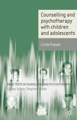 Counselling and Psychotherapy with Children and Adolescents 1