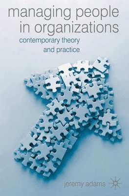 bokomslag Managing People in Organisations: Contemporary Theory and Practice