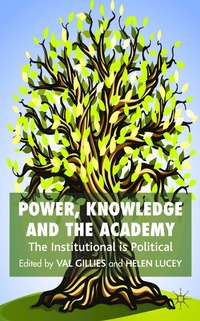 bokomslag Power, Knowledge and the Academy