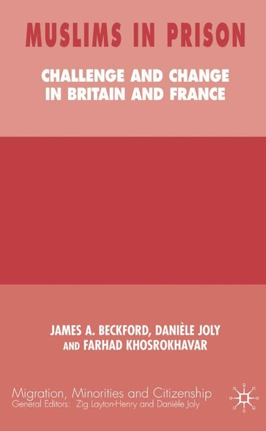 J. Beckford, D. Joly, F. Khosrokhavar, Daniele Joly - Muslims in Prison, Inbunden