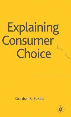 Explaining Consumer Choice 1