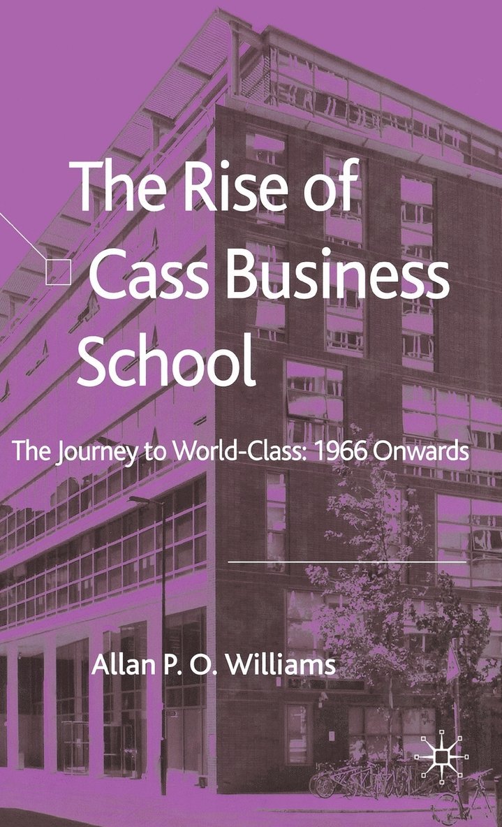 The Rise of Cass Business School 1