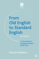bokomslag From Old English to Standard English: A Course Book in Language Variation Across Time
