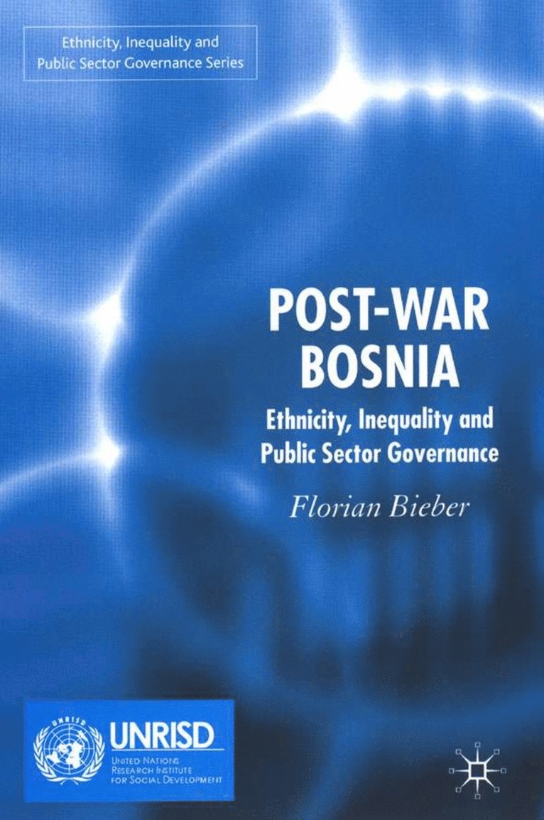 F. Bieber, Dr Bieber, Florian - Post-War Bosnia, Inbunden