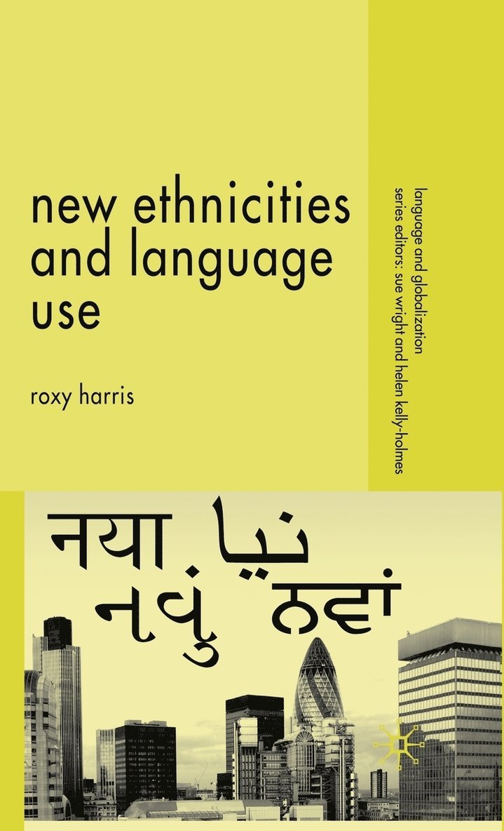 New Ethnicities and Language Use 1