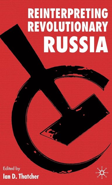 bokomslag Reinterpreting Revolutionary Russia