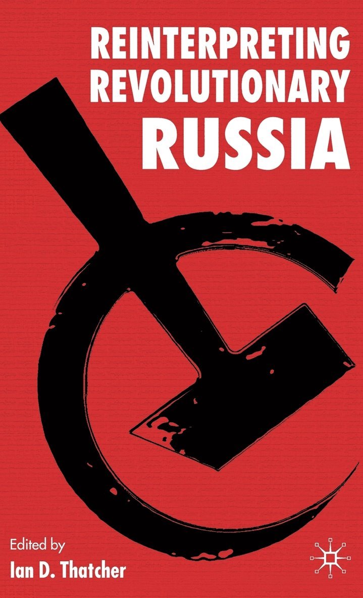Reinterpreting Revolutionary Russia 1
